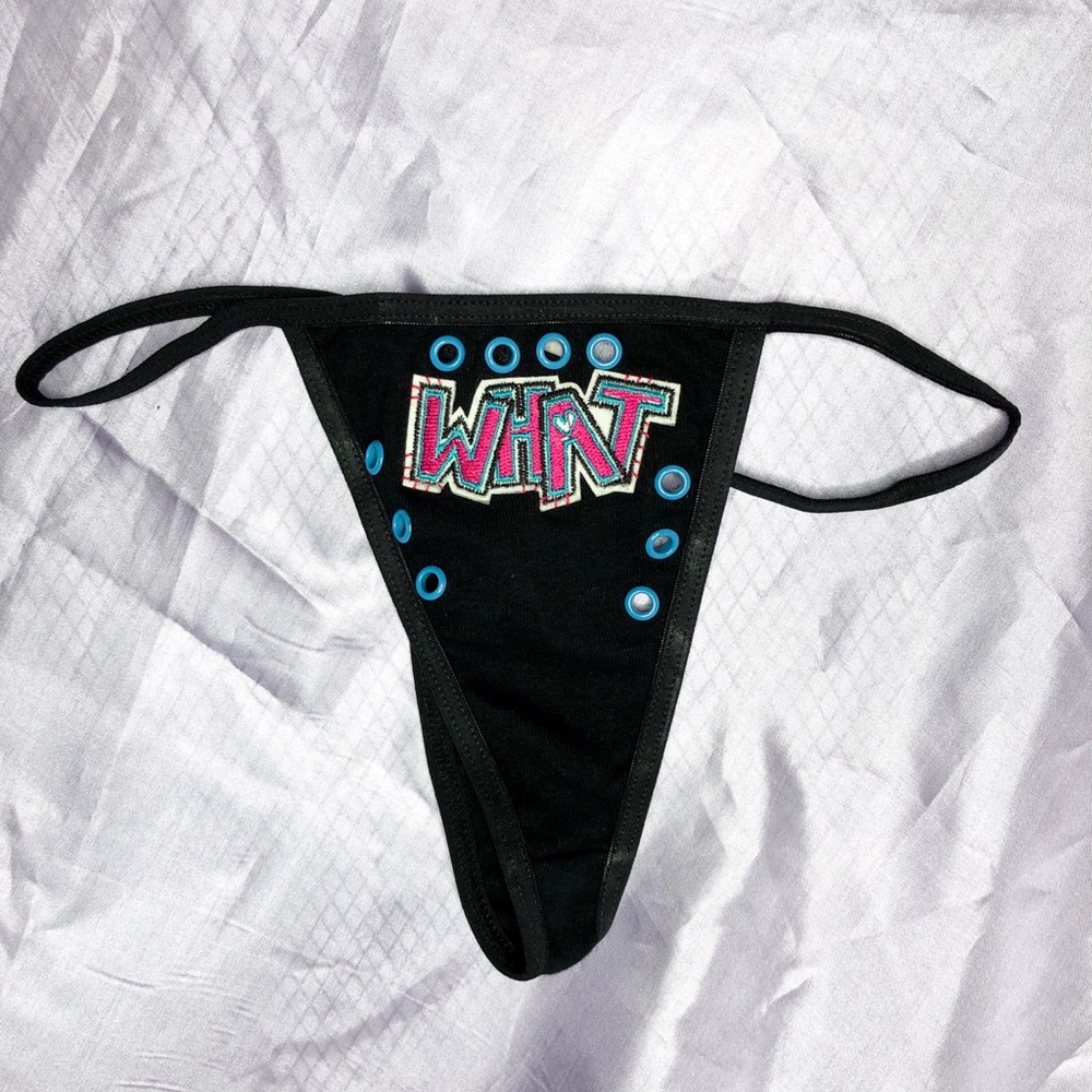 WHAT tf?! Thong undies!